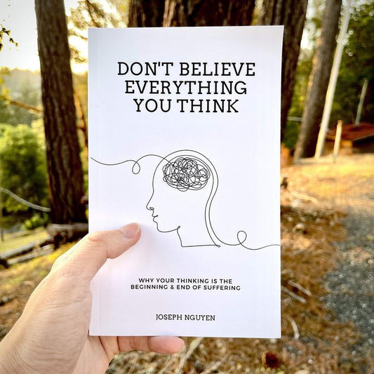 Dont Believe Everything You Think